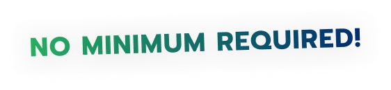 No minimum required